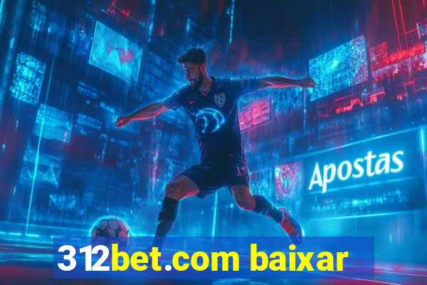 312bet.com baixar